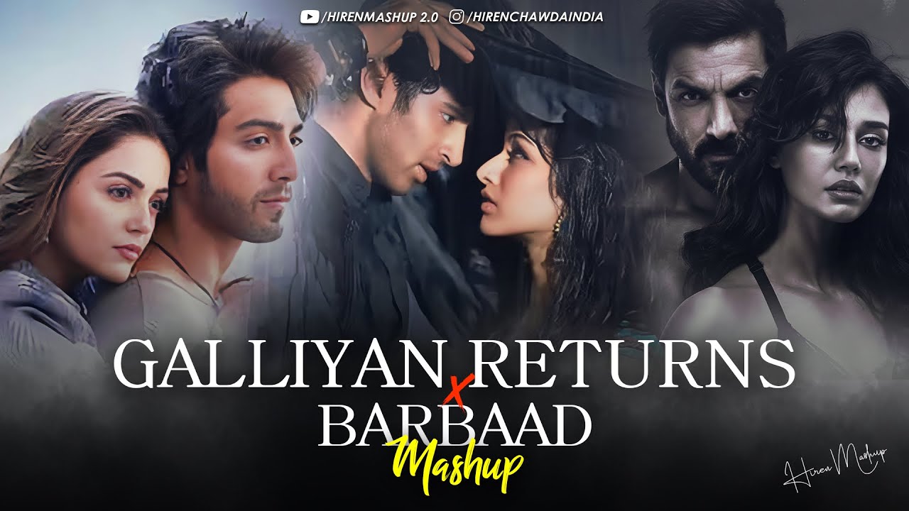 Galliyan Returns X Barbaad - Mashup (Full Version) | Ankit & Shilpa | Trending Love Songs 2026