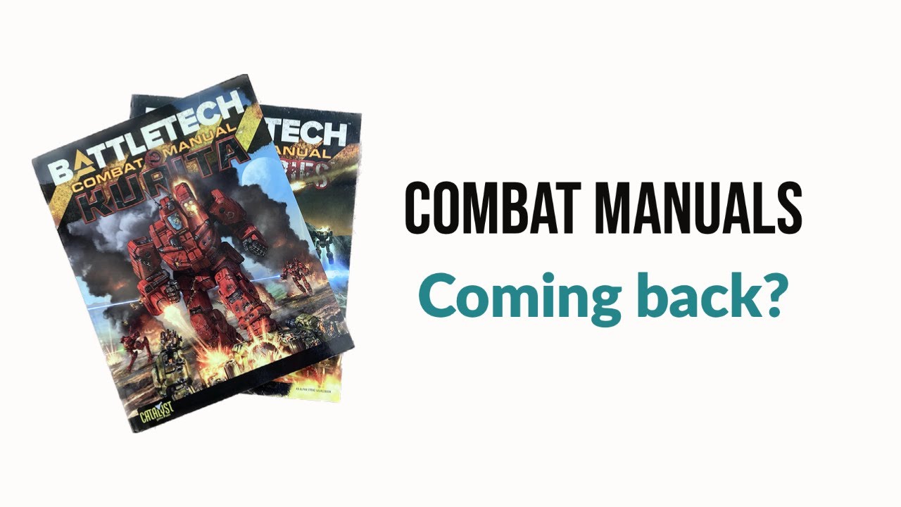 BattleTech Combat Manuals : Overview and Speculation On Their Return