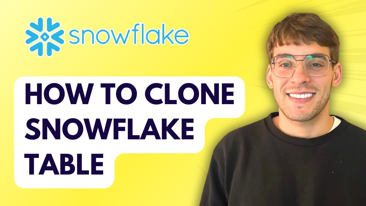 How to Clone Snowflake Table [2026 Full Guide]