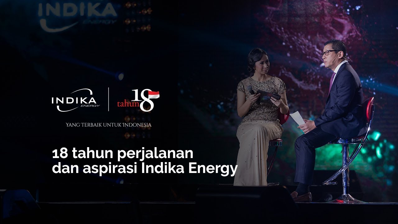 Indika Energy Anniversary ke 18 | 18 tahun Perjalanan dan Aspirasi Indika Energy