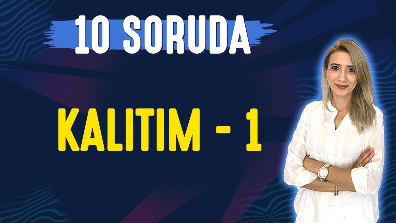 📌10 SORUDA l KALITIM - 1| TYT 10.SINIF l Seda Hoca Biyoloji 🤗