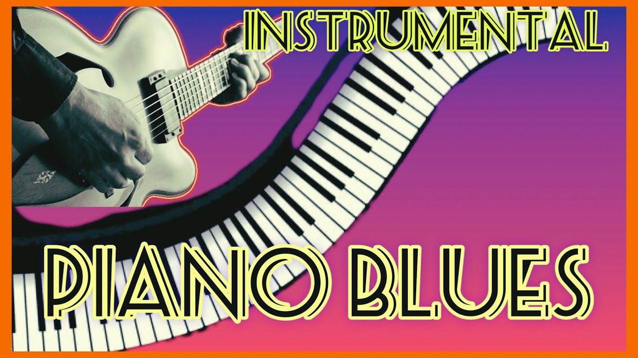 Piano Blues | Slow Blues. Instrumental. Listen and SUBSCRIBE