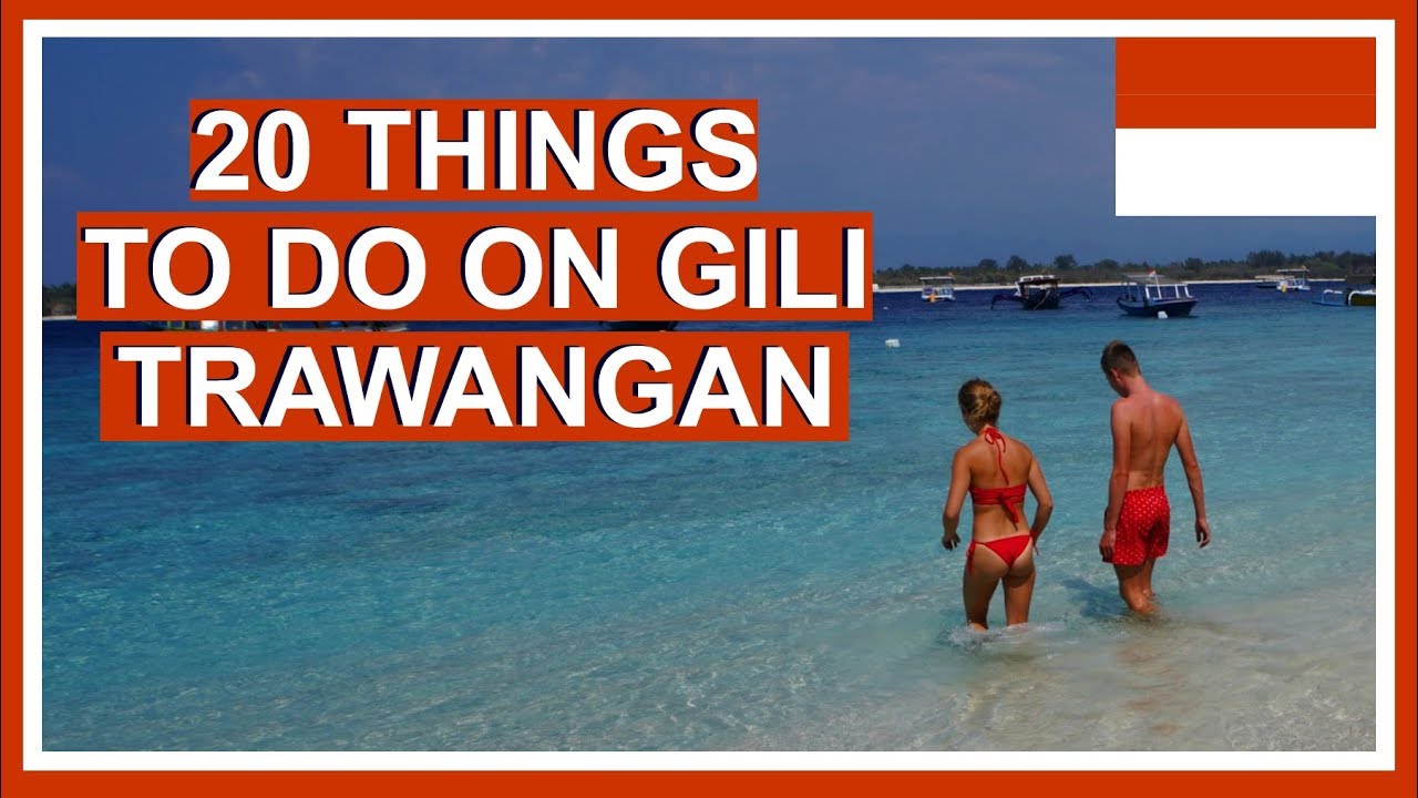 Things to do in Gili Trawangan | Gili Islands Bali Video Guide