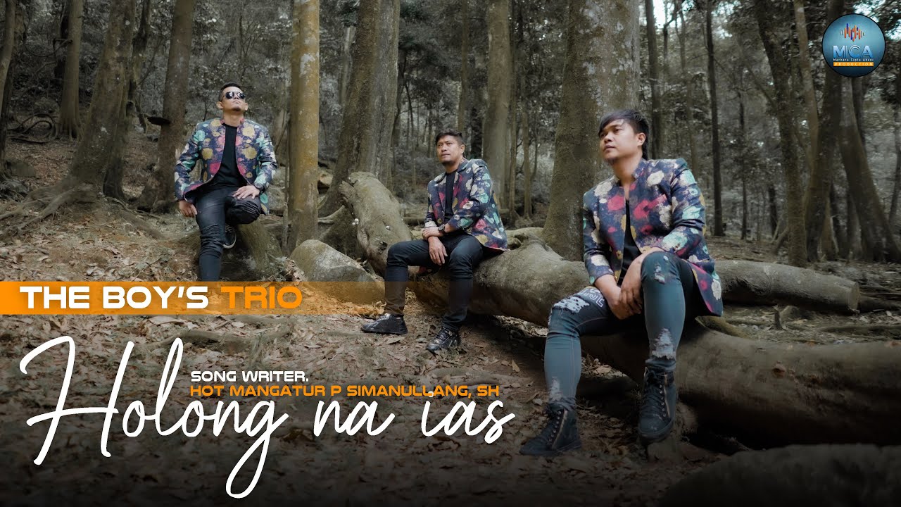 THE BOYS TRIO || HOLONG NA IAS || LAGU POP BATAK (OFFICIAL MUSIC VIDEO )