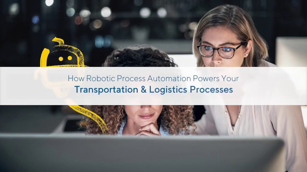 Robotic Process Automation (RPA) for Transportation & Logistics processes