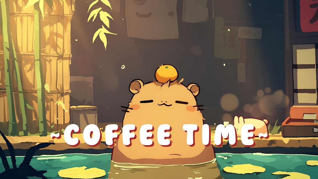 [Long Session] Lofi Capybara Radio - Peaceful Music for Your Soul ~ Chill Session ~ 🦫 🎧 ✨ | Sleep...