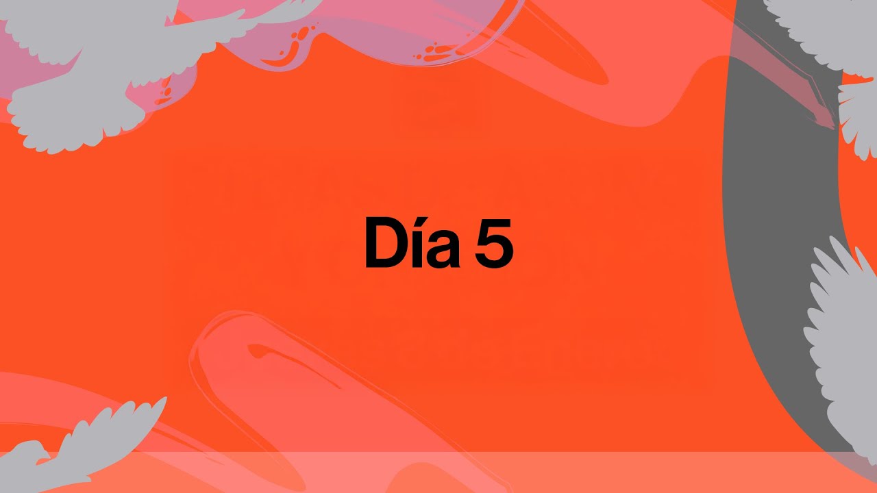 Día 5: Cuando Dios actúa de formas inesperadas