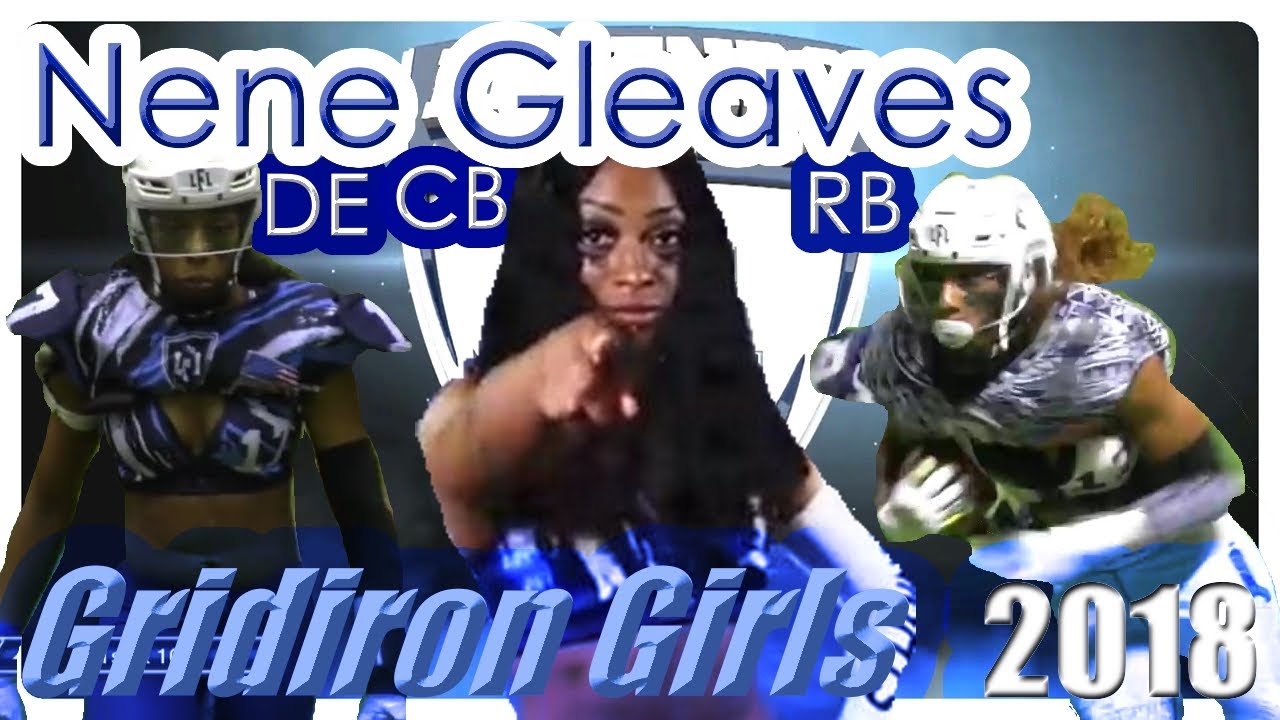 LFL 2018 Highlights - Nene Gleaves Highlights - Gridiron Girls