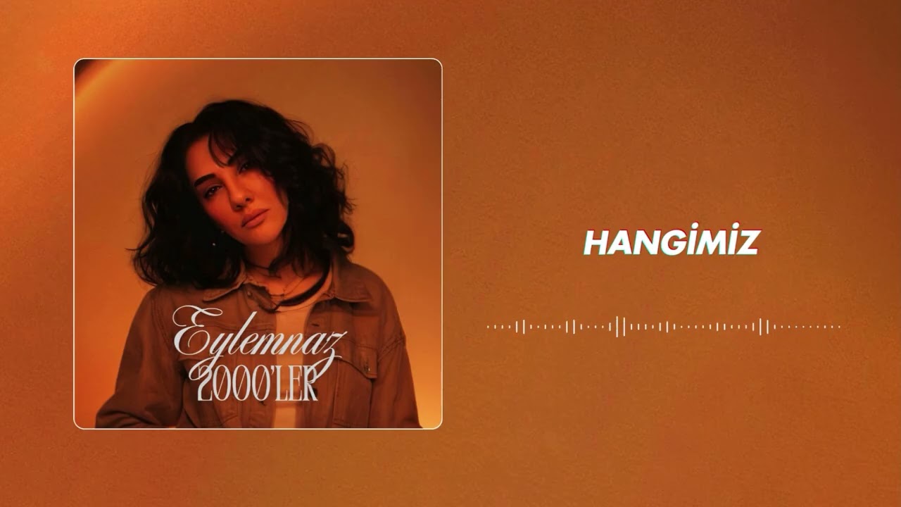 Eylemnaz - Hangimiz (Official Audio)