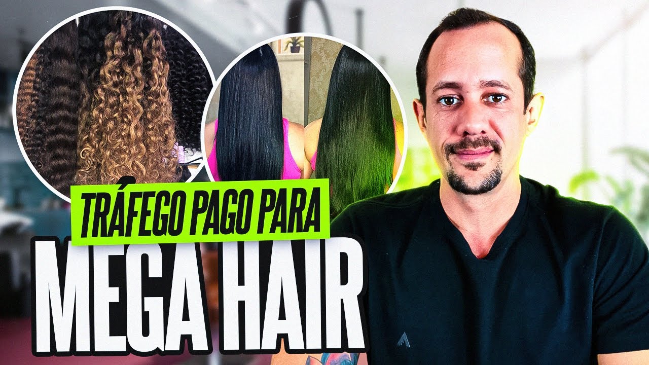 TRÁFEGO PAGO PARA MEGA HAIR: A melhor estratégia para/ fechar agendamentos todos os Dias