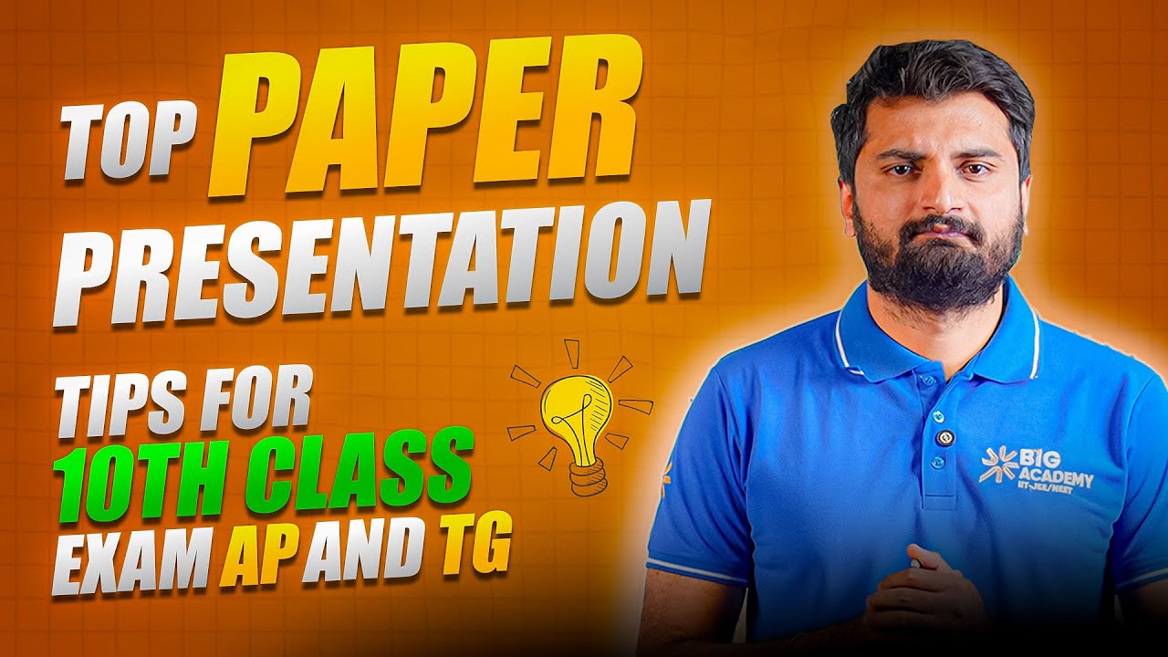 Paper Presentation Tips for Class 10 | SSC Exam | AP & TG State board | Yasasvi Santosh| Big Academy