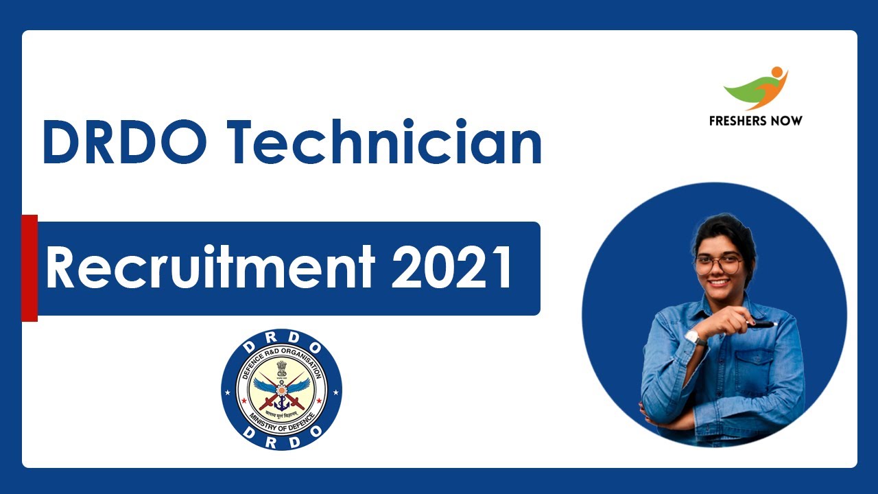 DRDO Technician (Diploma, ITI) Apprentice Recruitment 2021 | Eligibility, Salary & Selection Process