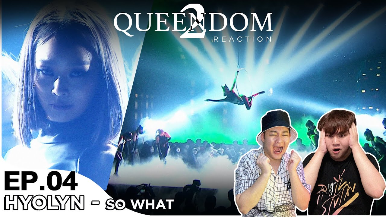 QUEENDOM 2 EP.4 HYOLYN - SO WHAT REACTION (THAI) นางแมวป่า พร้อมฆ่าทุกวง | BOSSUMReact