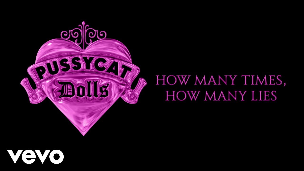 The Pussycat Dolls - How Many Times, How Many Lies (Audio)