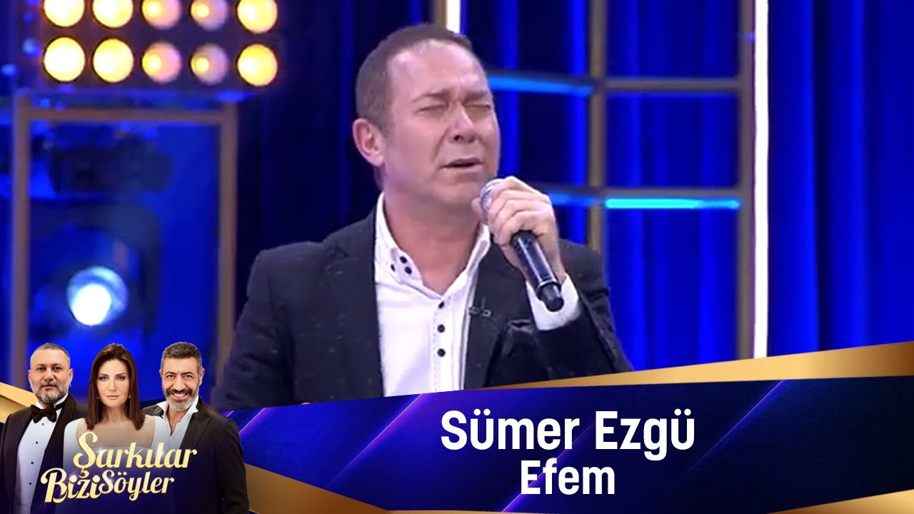 Sümer Ezgü - EFEM