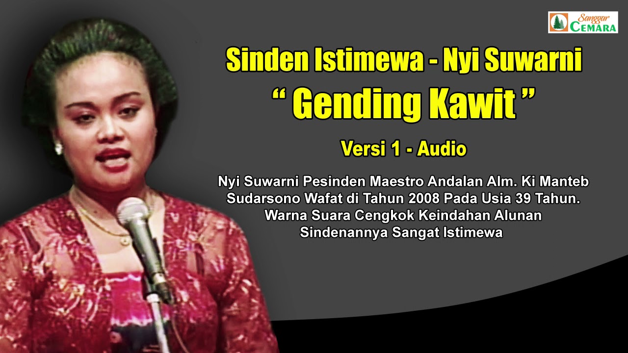 Istimewa. Gending Kawit serasa beda disindeni Nyi Suwarni. Audio - Video