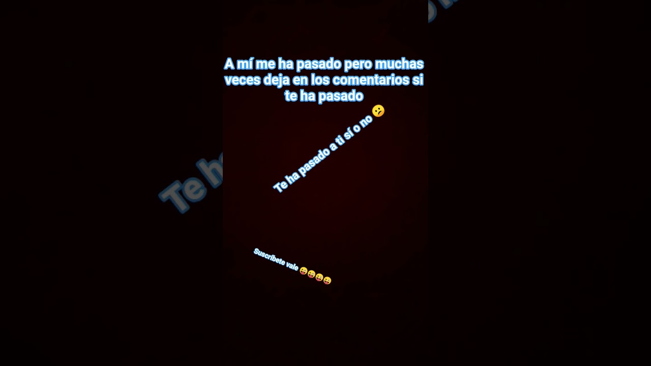 deja en los comentarios si te ha pasado
