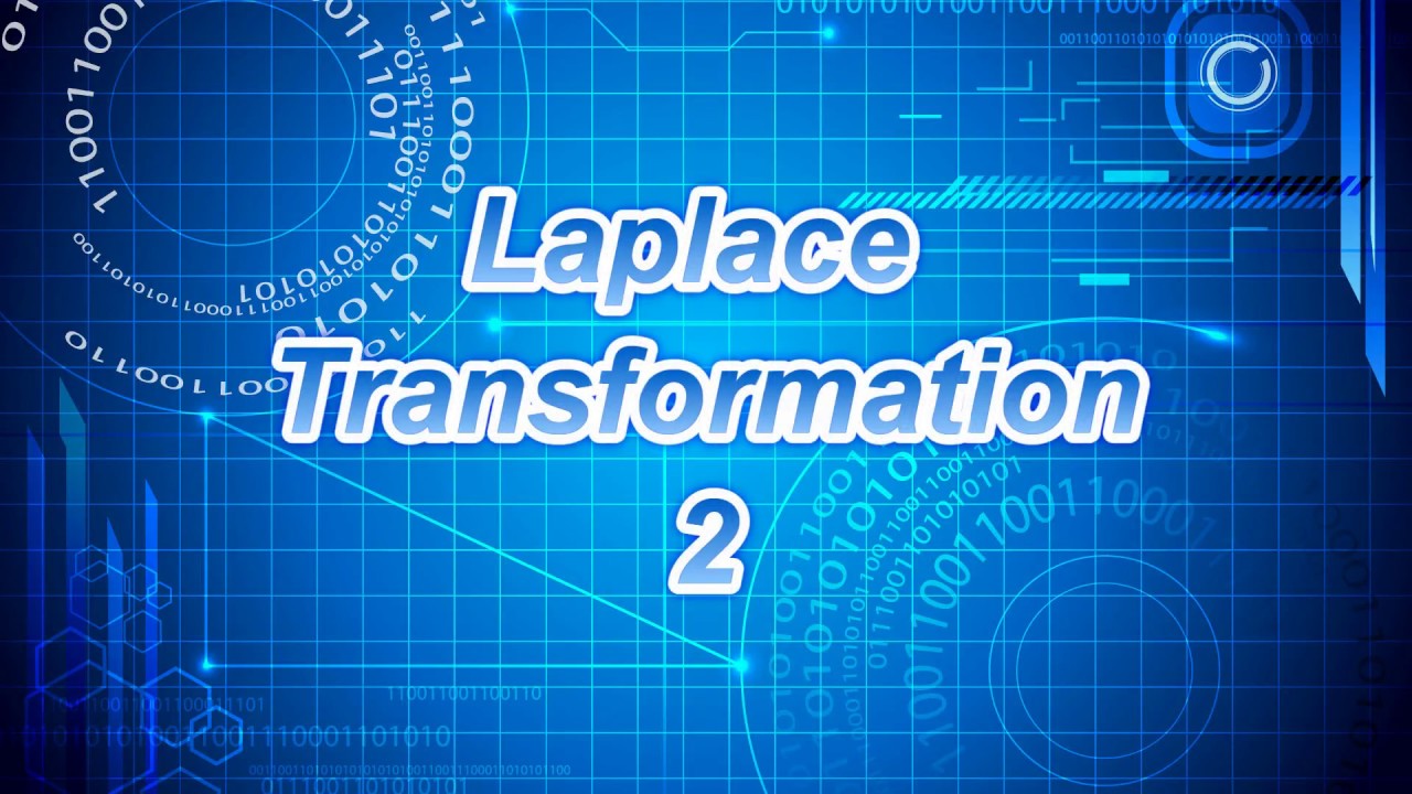 تحويل لابلاس 2 | Laplace Transformation 2