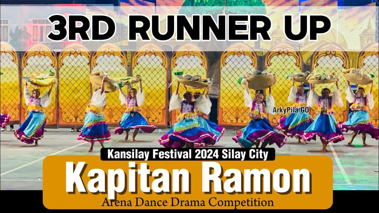 KANSILAY FESTIVAL 2024 SILAY CITY BRGY KAPITAN RAMON ARENA DANCE DRAMA