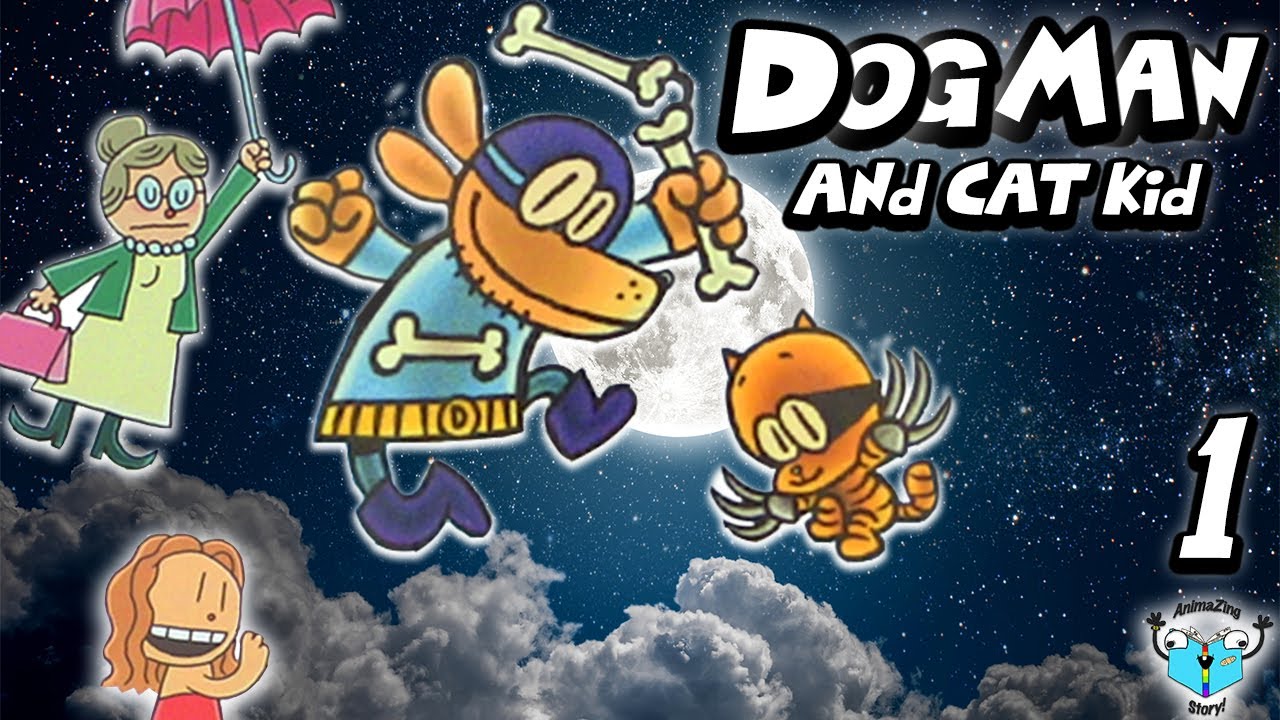 The Dog Man Movie! - DOG MAN AND CAT KID - Part 1