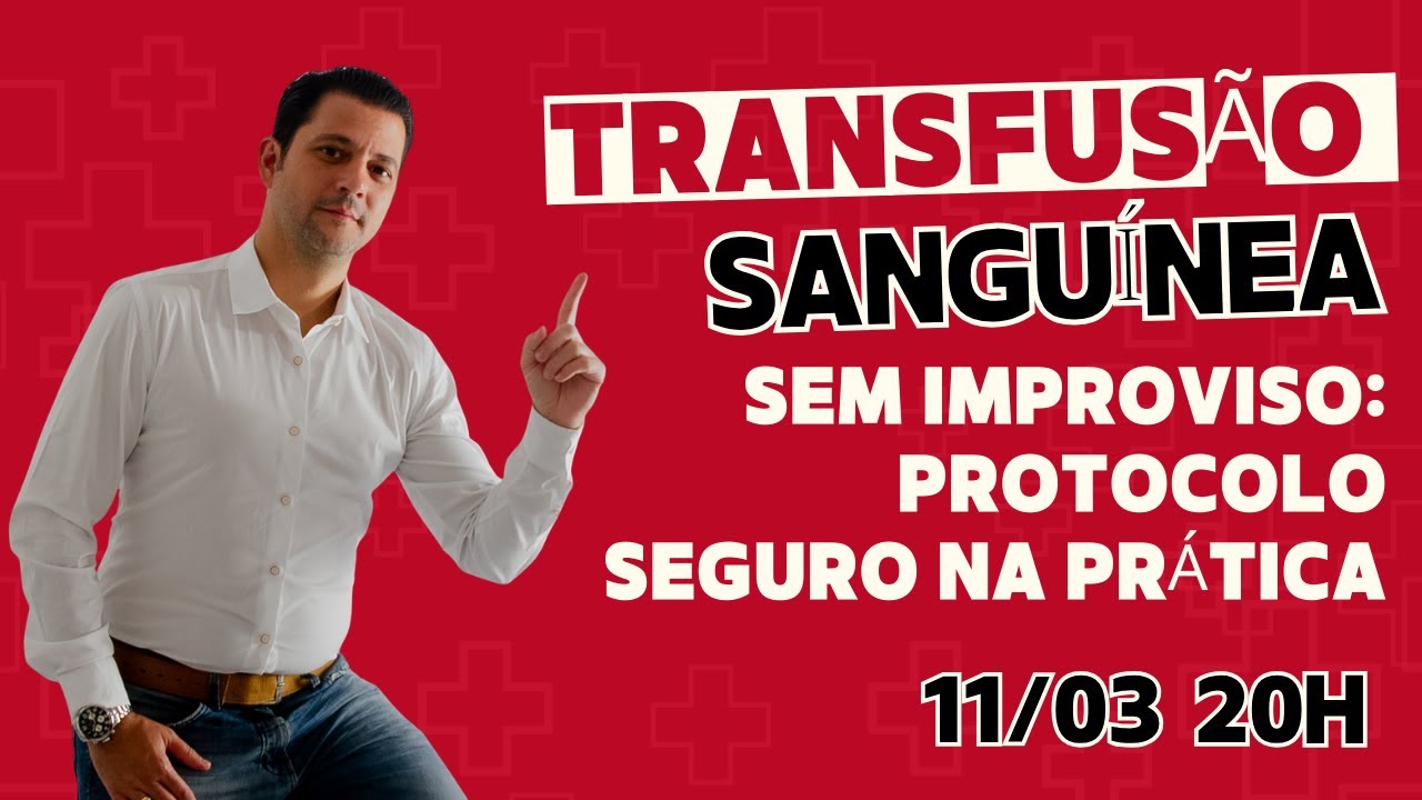 Transfusão sanguínea sem improviso: protocolo seguro na prática