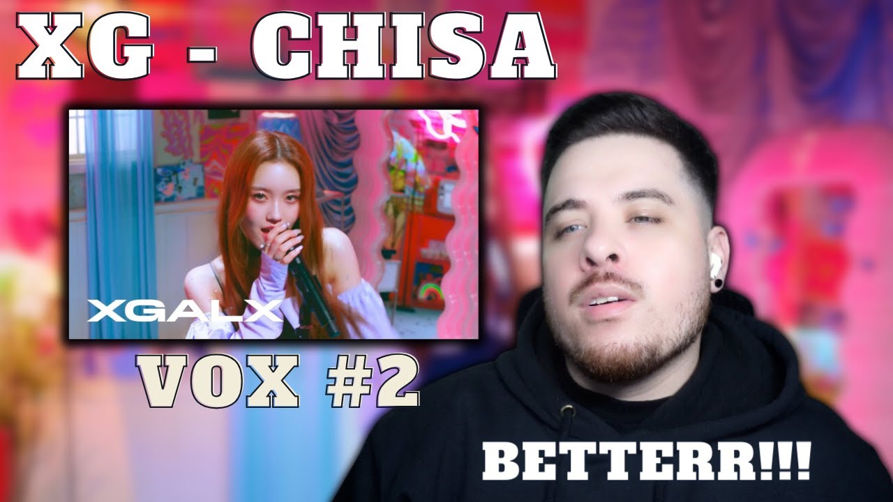 LETS SEE WHAT CHISA CAN DO | XG | VOX #2 NOBODY LOVE | REACTION
