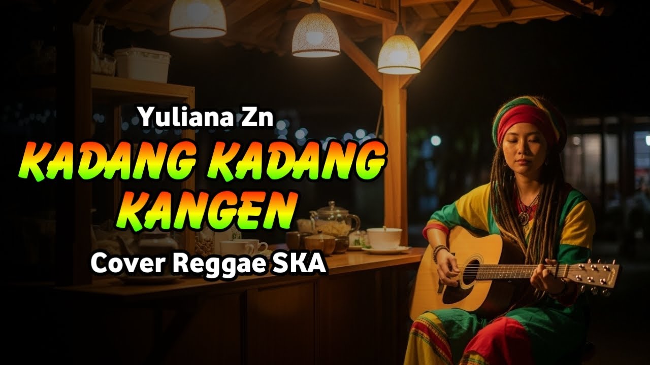 Kadang Kadang Kangen | Yuliana Zn (Tarling Reggae Ska Cover) Viral TikTok 2025