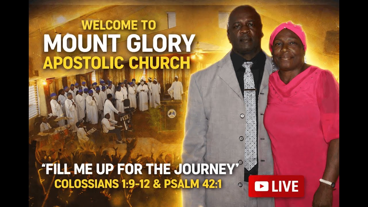 Mount Glory Apostolic Church | Sunday Worship Service | Live