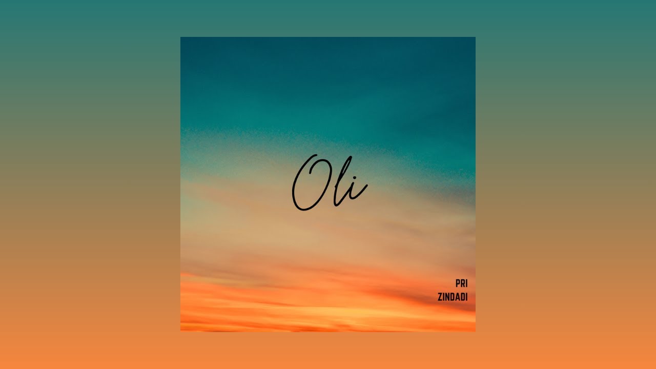 Oli | Official Lyric Video | PRI & Zindadi