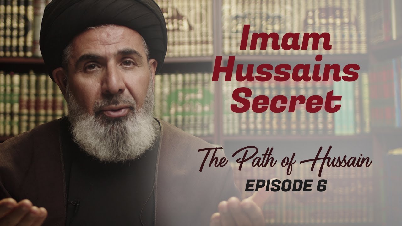 The Secret of Imam Hussain's Success - Dr. Sayed Moustafa Al-Qazwini