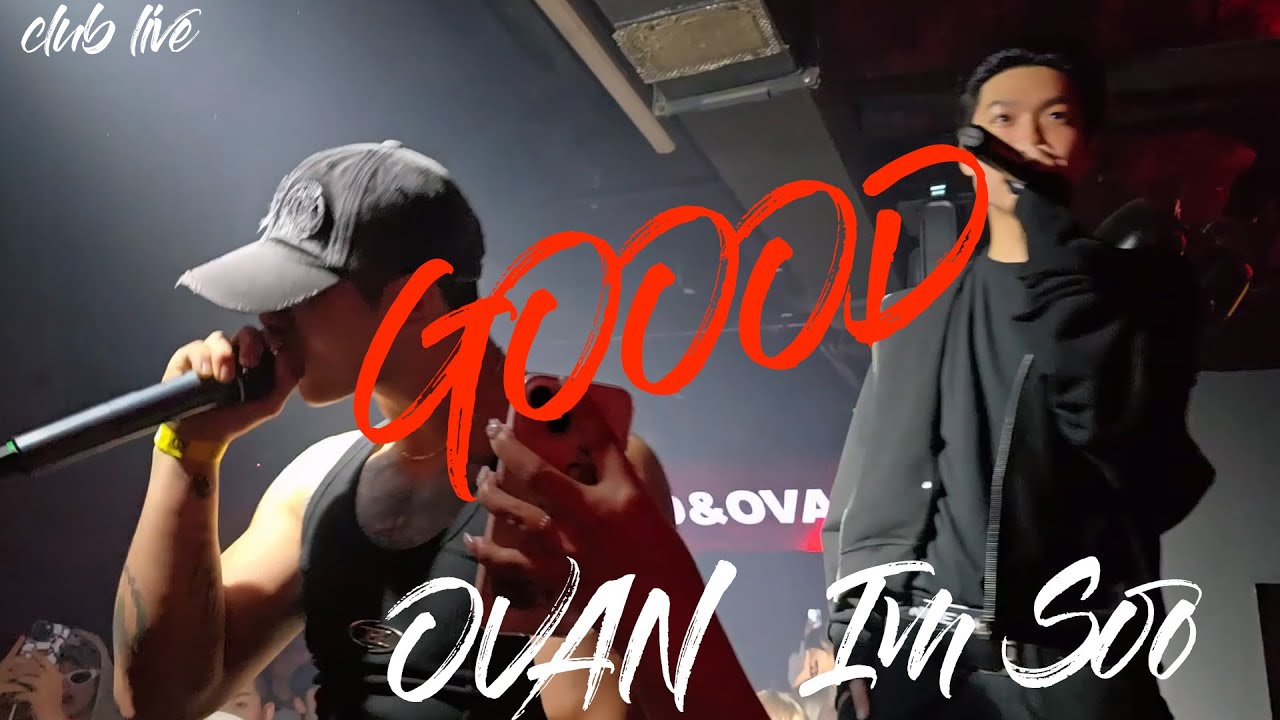 [CLUB LIVE] 임수 (Im Soo) - GOOOD (Feat.오반 (OVAN))