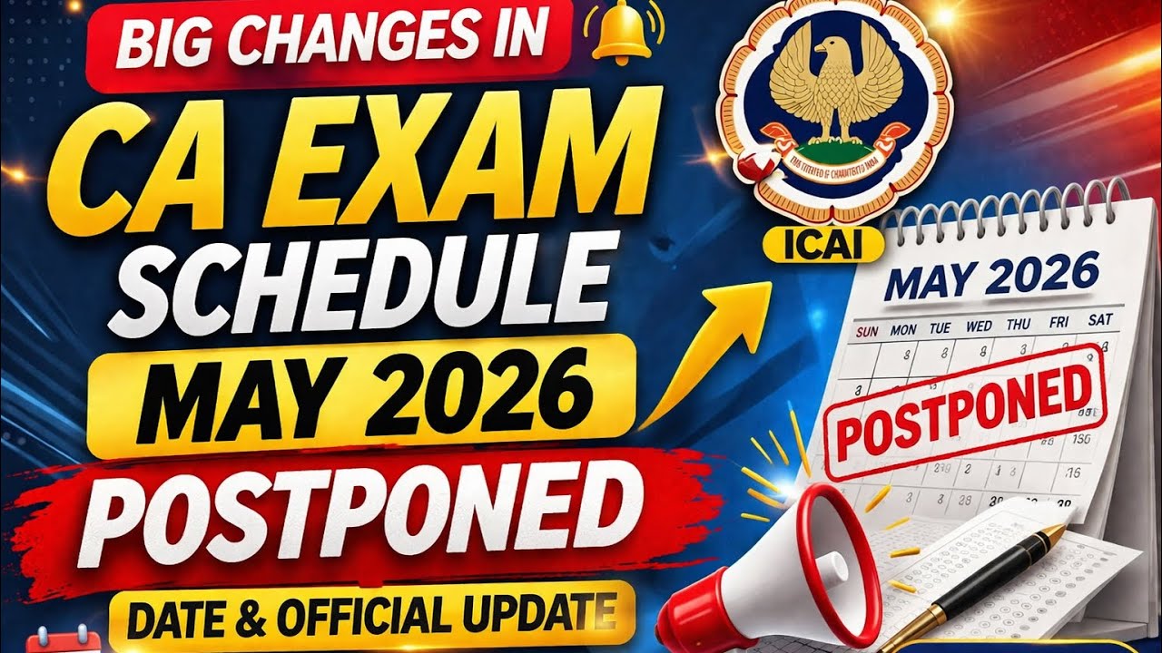 Breaking News | CA EXAM may 2026 Postponed
