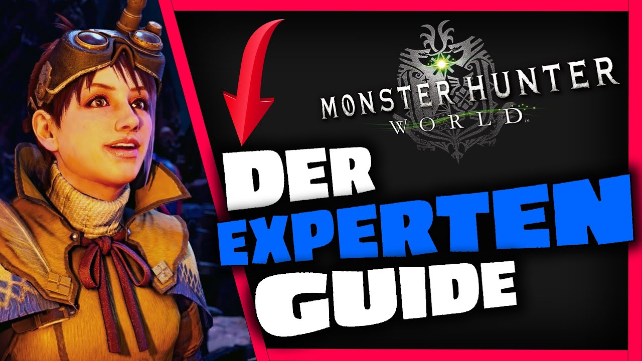 Monster Hunter World Guide Tipps & Tricks 2024 🔥 MHW Experten Guide German/Deutsch