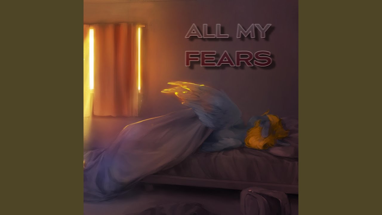 All My Fears