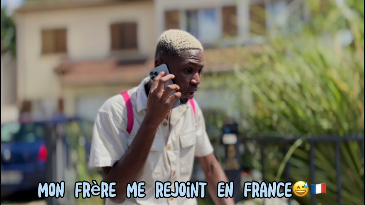 Mon frère me rejoint en France🇫🇷