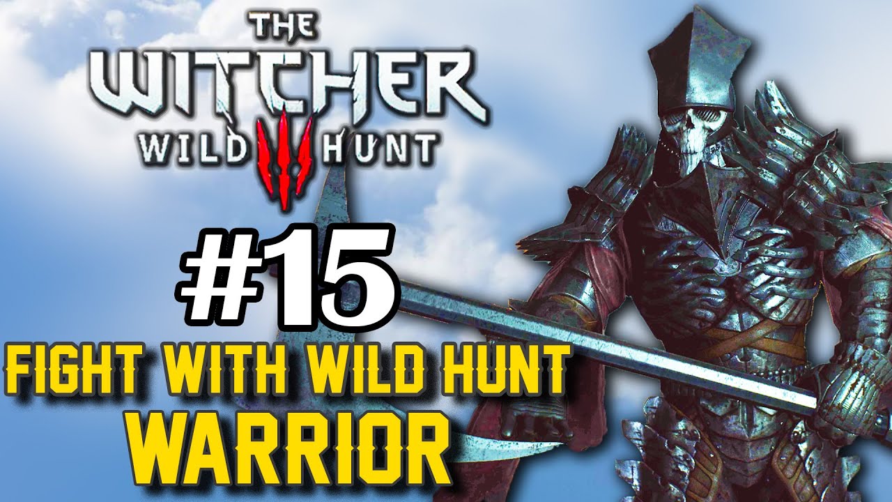 THE WITCHER 3 WILD HUNT || FIGHT WITH WILD HUNT WARRIOR || WANDERING IN THE DARK #2 || GAMEPLAY