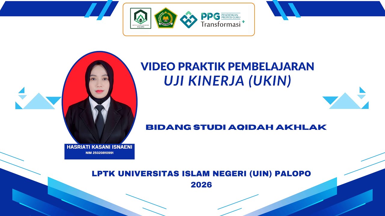 VIDEO UKIN PPG DALJAB BATCH 4 LPTK UIN PALOPO 2025 - HASRIATI KASANI ISNAENI
