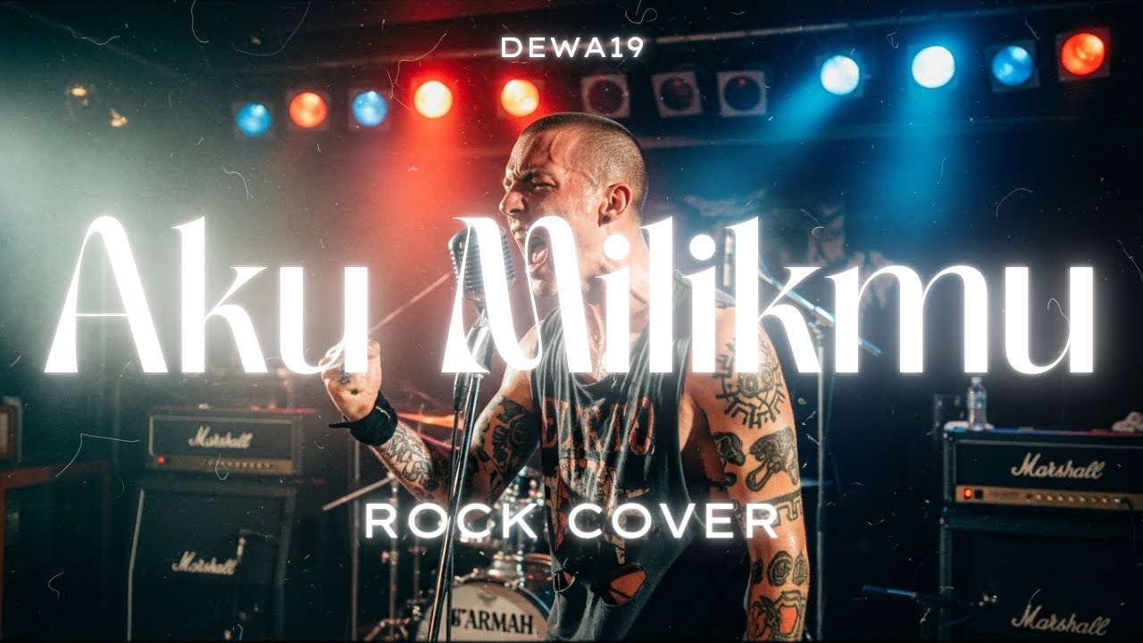 DEWA 19 - Aku Milikmu (Rock Cover Version | Powerful Reimagined)