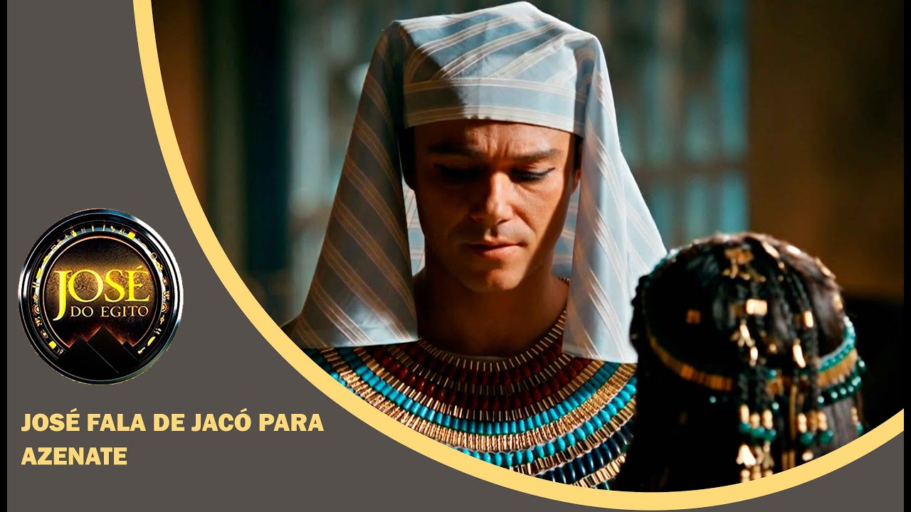 JOSÉ DO EGITO: José fala de Jacó para Azenate