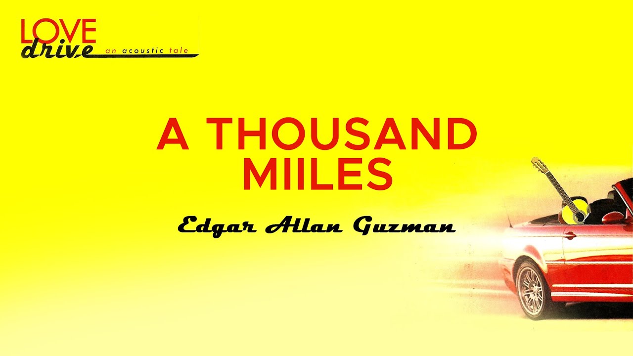 Edgar Allan Guzman - A Thousand Miles (Official Audio)
