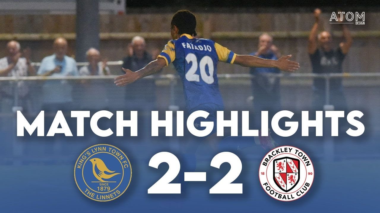 HIGHLIGHTS: King's Lynn Town 2-2 Brackley Town