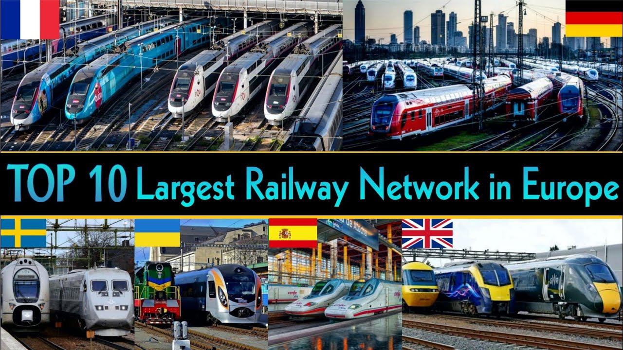 TOP 10 LARGEST RAILWAY NETWORK IN EUROPE || European Largest Railway Systems