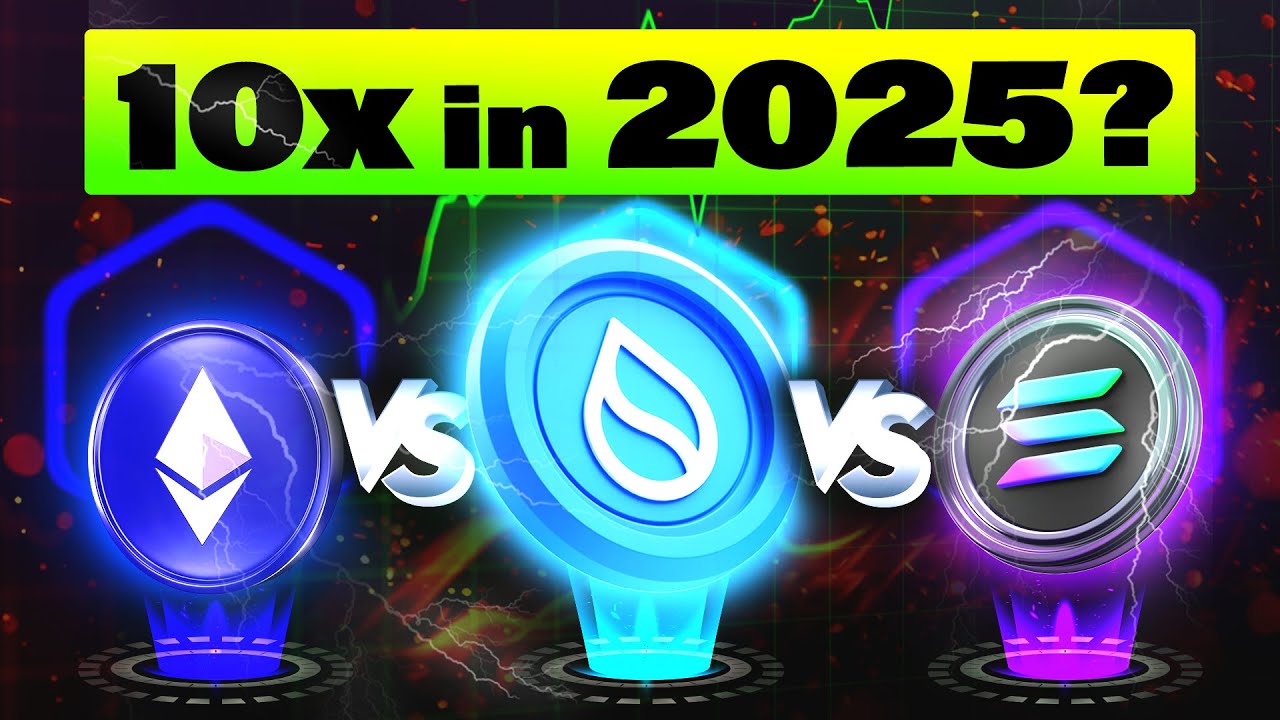 ETH Vs Sui Vs SOL - Which will 10X Faster in 2025?