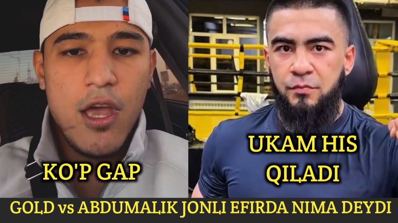 Gold vs Abdumalik Jonli Efirda Nima Deydi Ko'p Gap...