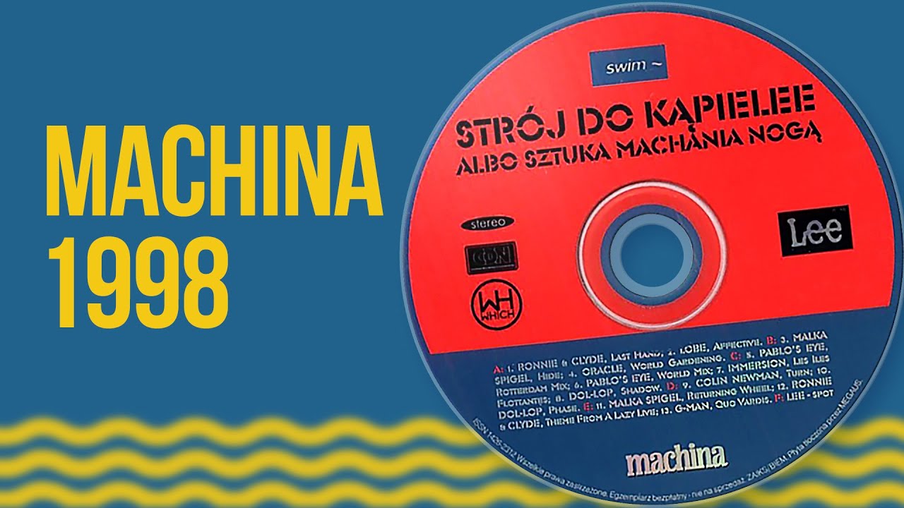 MACHINA (1998) Str&oacute;j do kąpieLee albo sztuka machania nogą (Swim Records), promo CD z Magazynu