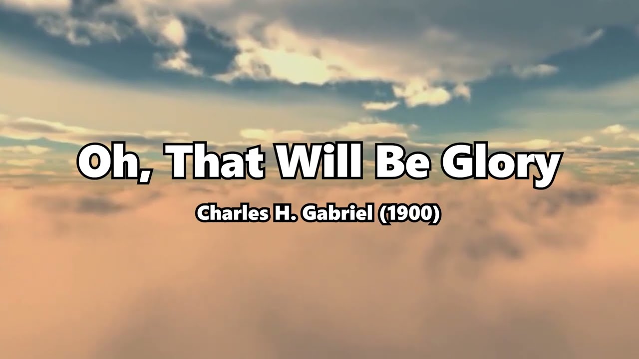 O That Will Be Glory (Hymn Piano Instrumental with Lyrics)