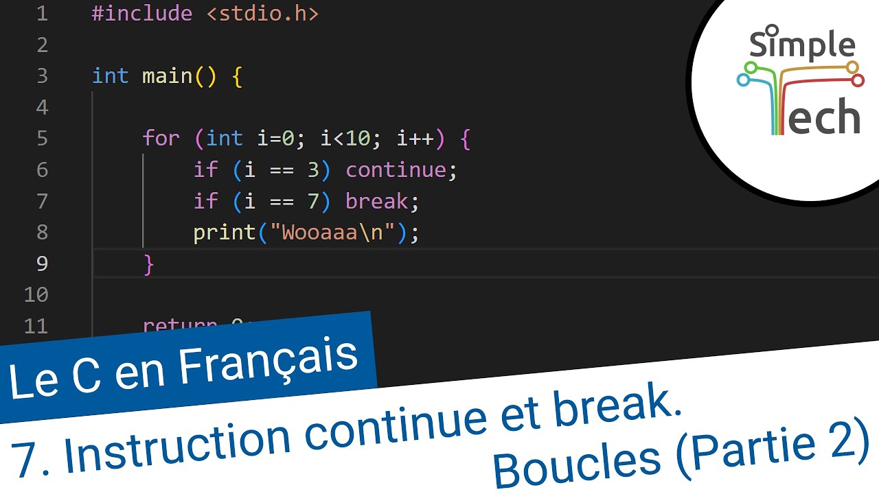 Programmation C - 7. Continue et break - Les boucles (partie 2)