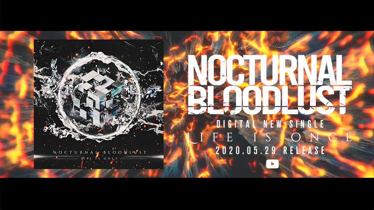 NOCTURNAL BLOODLUST - Life is Once (Official Visualizer)
