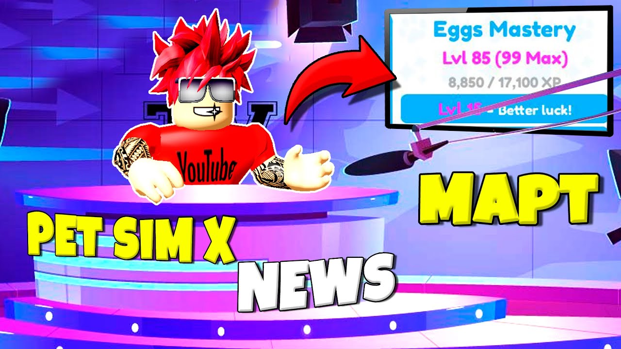 НОВОСТИ ЗА МАРТ 2022 В PET SIMULATOR X ROBLOX PET SIM X NEWS