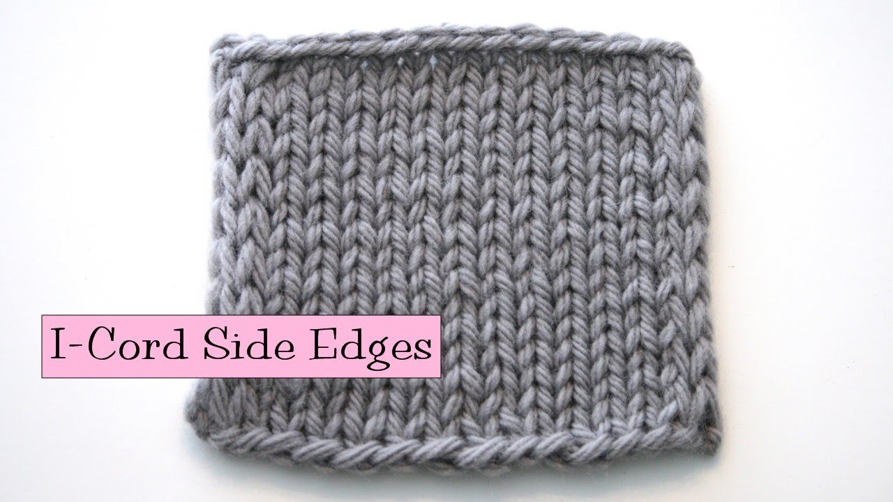 Knitting Help - i-Cord Side Edging